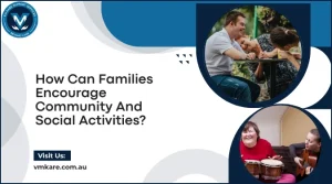 How Can Families Encourage Community And Social Activities?